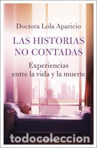 Libri: Las historias no contadas - Dra. Lola Aparicio