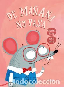 Libri: De manana no pasa - Oleby, Cristina