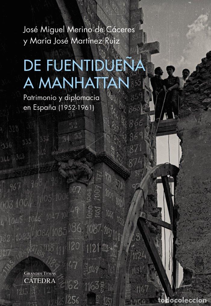 B&uuml;cher: DE FUENTIDUE&Ntilde;A A MANHATTAN - MERINO CACERES, JOSE MIGUEL