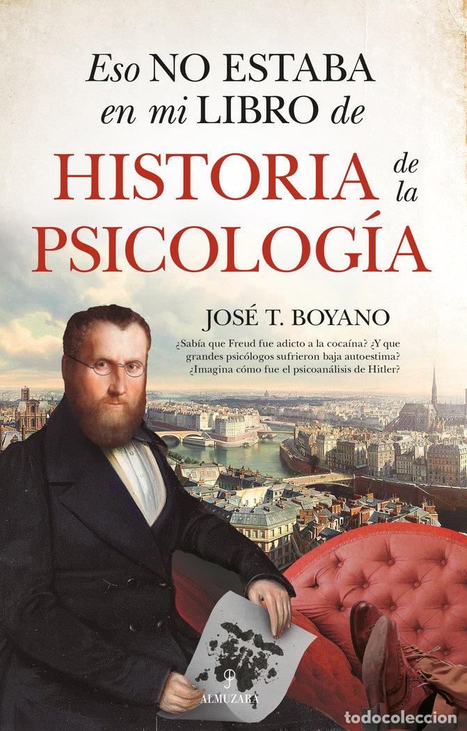 Libros: ESO NO ESTABA...HIST. DE LA PSICOLOG&Iacute;A - BOYANO, JOS&Eacute; T