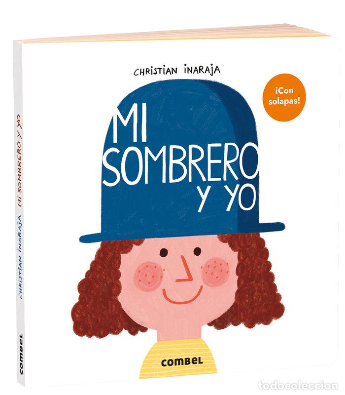 Libros: MI SOMBRERO Y YO - CHRISTIAN INARAJA