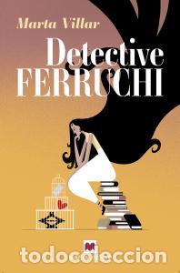 Libros: Detective ferruchi - Villar Ezcurra, Marta