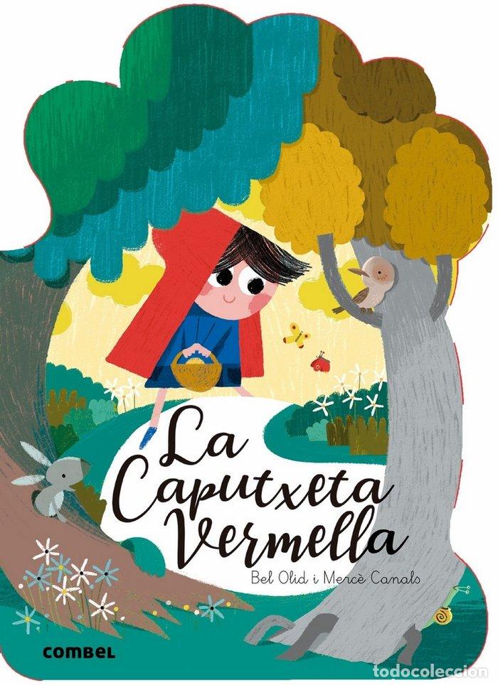 Libros: LA CAPUTXETA VERMELLA - Olid, Bel