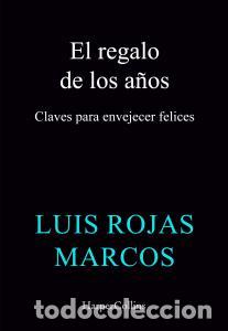 Livres: EL REGALO DE LOS A&Ntilde;OS - Luis Rojas Marcos