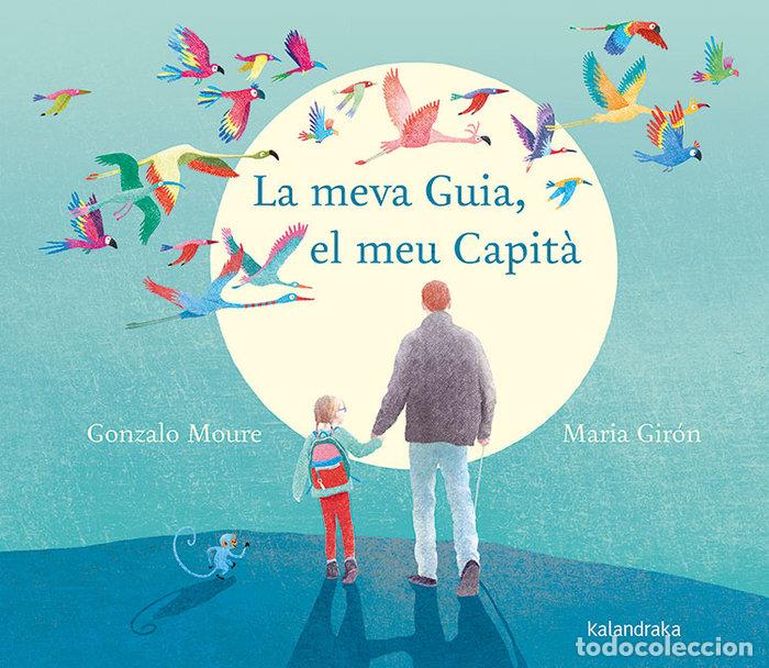 Libri: LA MEVA GUIA, EL MEU CAPITA - MOURE, GONZALO