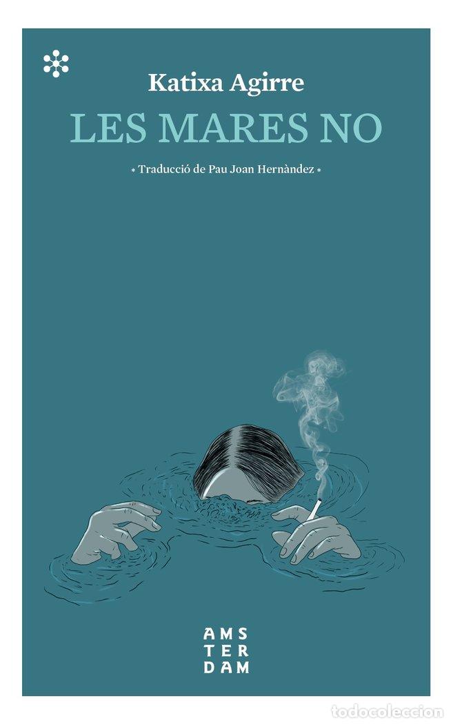 Libros: LES MARES NO - AGIRRE, KATIXA