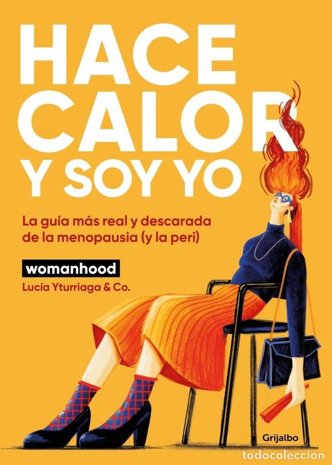 Libros: HACE CALOR Y SOY YO - Yturriaga (@somoswomanhood), Luc&iacute;a