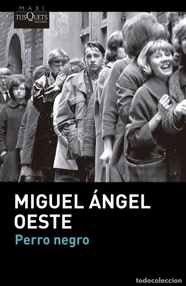 B&uuml;cher: PERRO NEGRO - MIGUEL ANGEL OESTE
