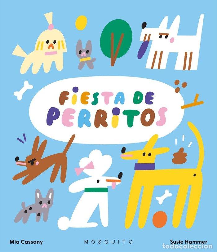 Libros: FIESTA DE PERRITOS - CASSANY, MIA