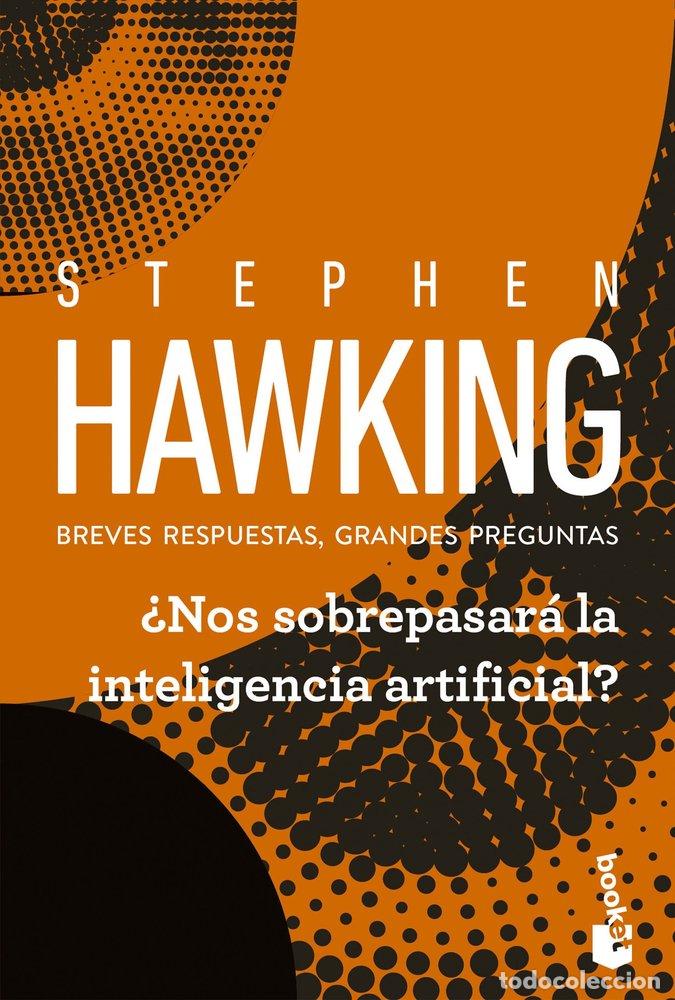 Libros: &iquest;NOS SOBREPASAR&Aacute; LA INTELIGENCIA ARTIFICIAL? - Stephen Hawking - Foto 1