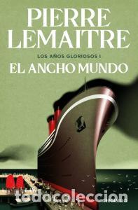 Livros: El ancho mundo (los anos gloriosos 1) - Lemaitre, Pierre