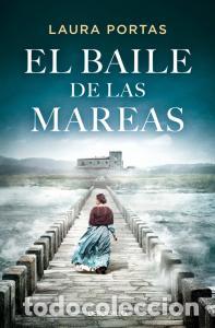 Libri: El baile de las mareas - Portas, Laura