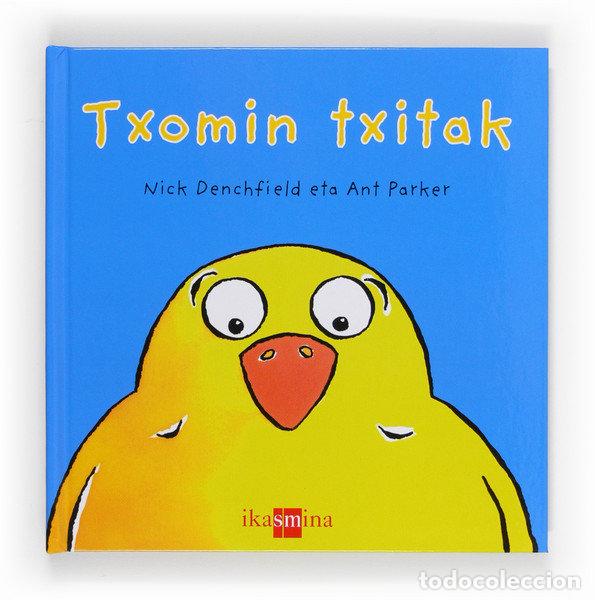 Libri: E-TXOMIN TXITAK - DENCHFIELD, NICK