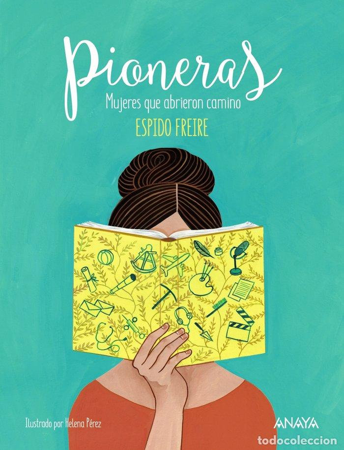 Libri: PIONERAS - FREIRE, ESPIDO