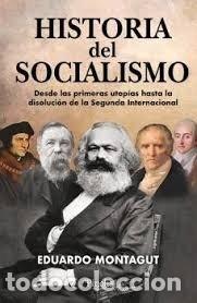 B&uuml;cher: HISTORIA DEL SOCIALISMO - MONTAGUT, EDUARDO