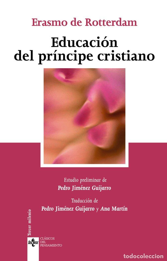Libri: EDUCACION DEL PRINCIPE CRISTIANO - ROTTERDAM ERASMO DE