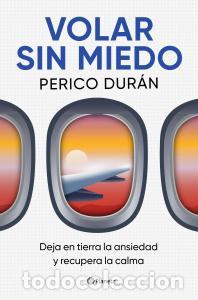 B&uuml;cher: Volar sin miedo - Duran, Perico