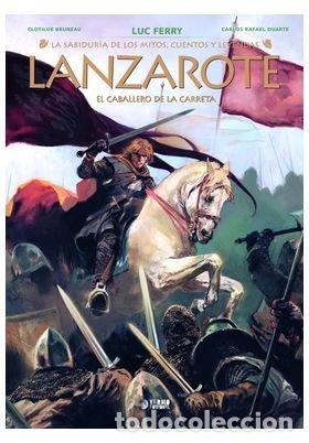 books: LANZAROTE EL CABALLERO DE LA CARRETA - LUC FERRY
