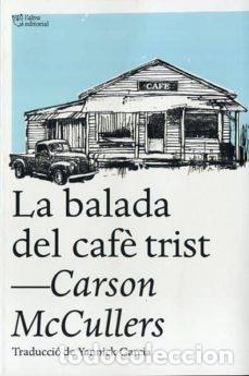 Libros: LA BALADA DEL CAF&Eacute; TRIST - Mccullers, Carson - Foto 1