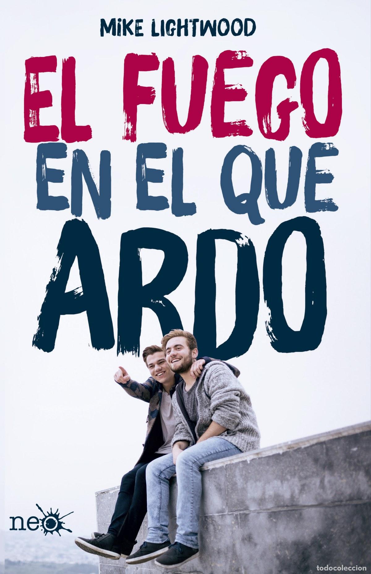 books: EL FUEGO EN EL QUE ARDO - Lightwood, Mike