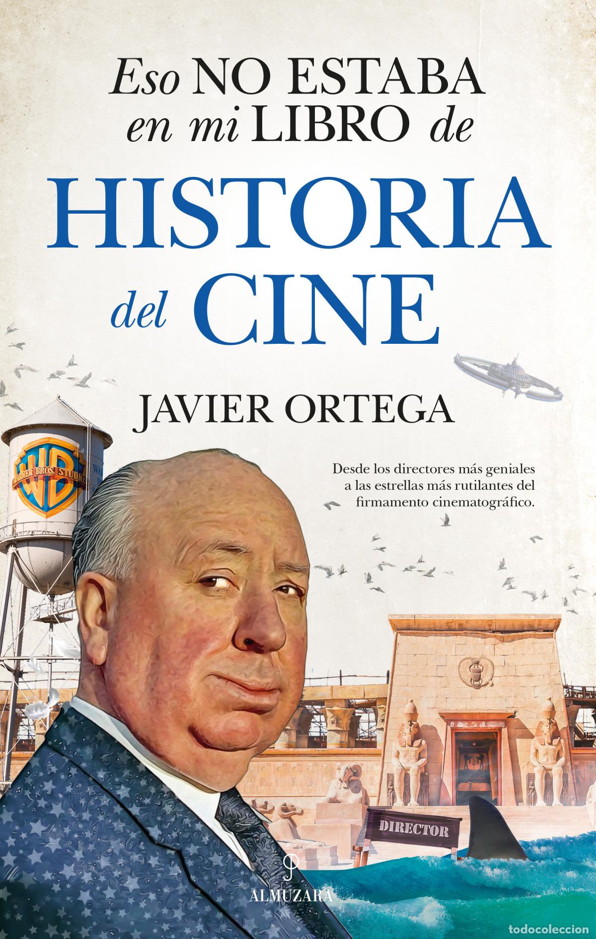 Libri: ESO NO ESTABA...HIST. DEL CINE - ORTEGA, JAVIER