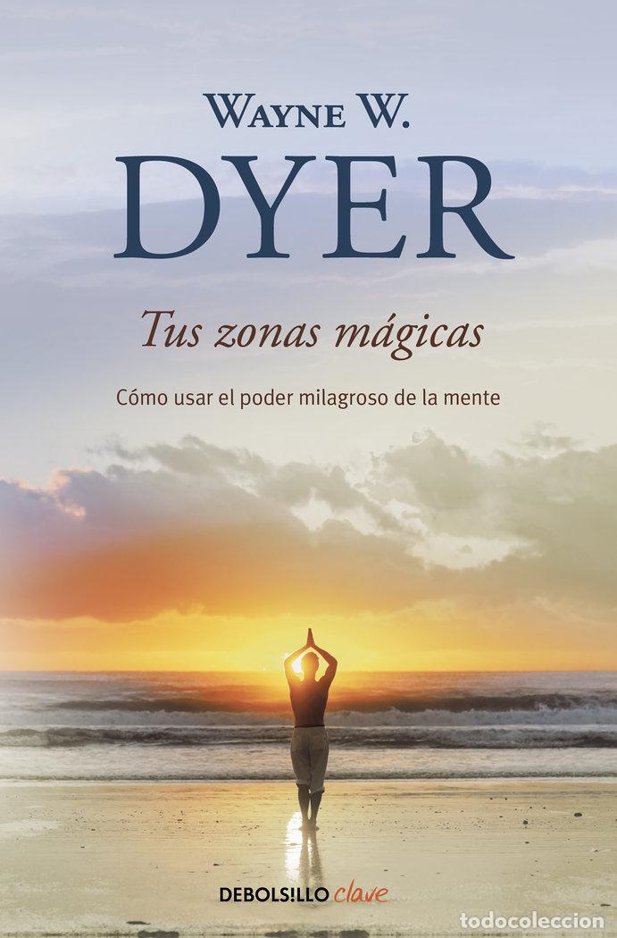 Libros: TUS ZONAS M&Aacute;GICAS - Dyer, Wayne W - Foto 1