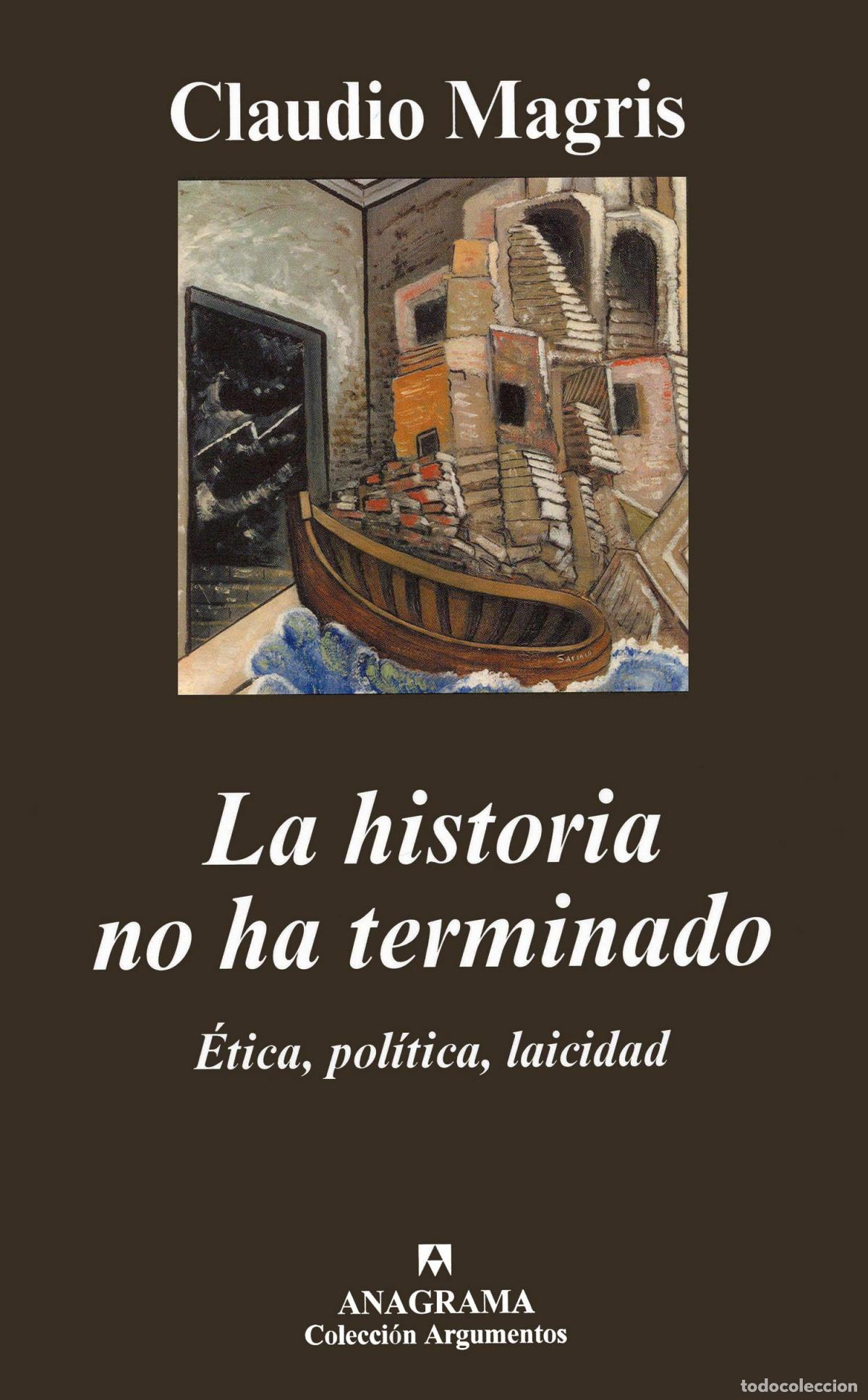 Libri: LA HISTORIA NO HA TERMINADO - Magris, Claudio