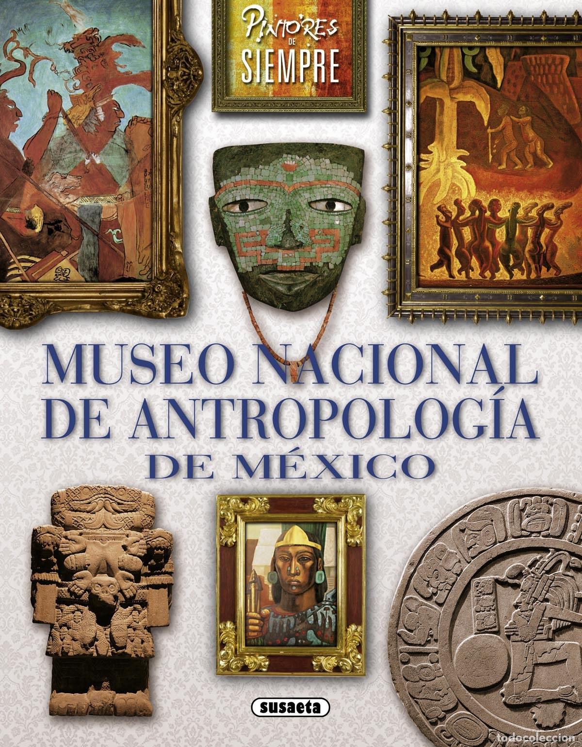 Libros: MUSEO NACIONAL DE ANTROPOLOGIA - AA.VV.