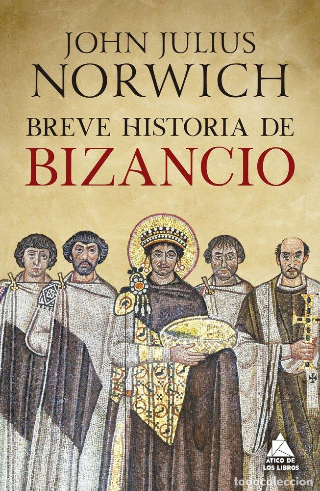 B&uuml;cher: BREVE HISTORIA DE BIZANCIO - NORWICH, JOHN JULIUS