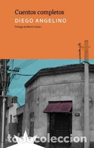 B&uuml;cher: Cuentos completos - Angelino, Diego