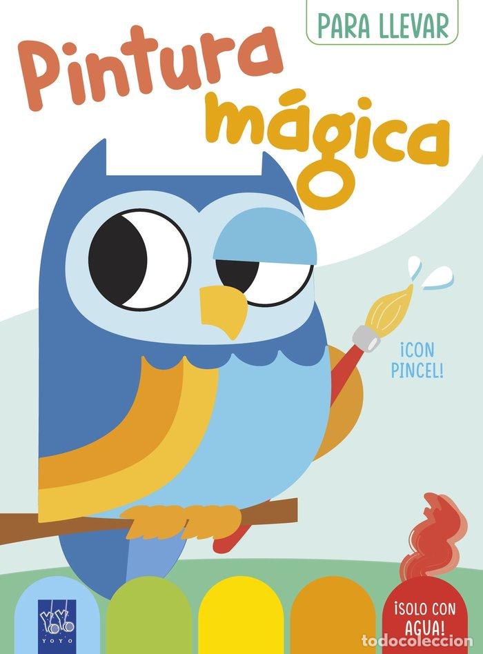 Libros: PINTURA MAGICA PARA LLEVAR BUHO - YOYO