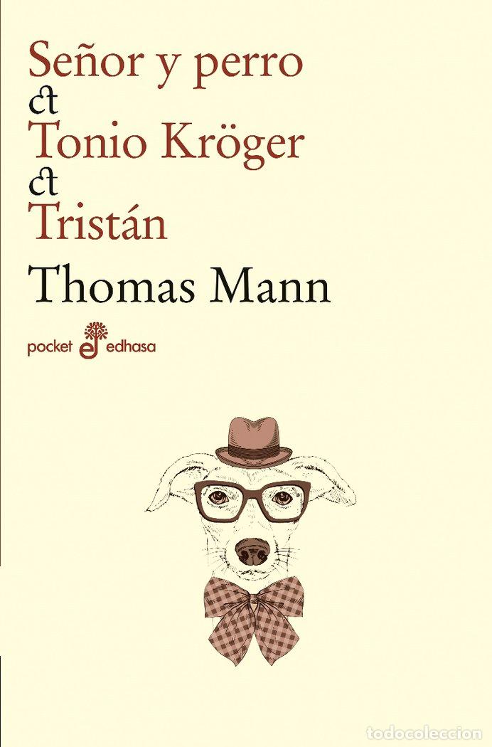 Libros: SE&Ntilde;OR Y PERRO. TONIO KR&Ouml;GER. TRIST&Aacute;N - Mann, Thomas - Foto 1