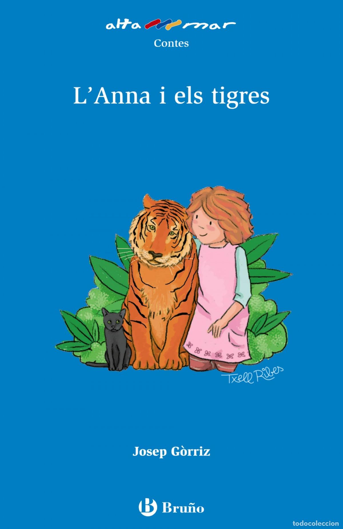 Libri: L&acute;ANNA I ELS TIGRES - G&ograve;rriz, Josep