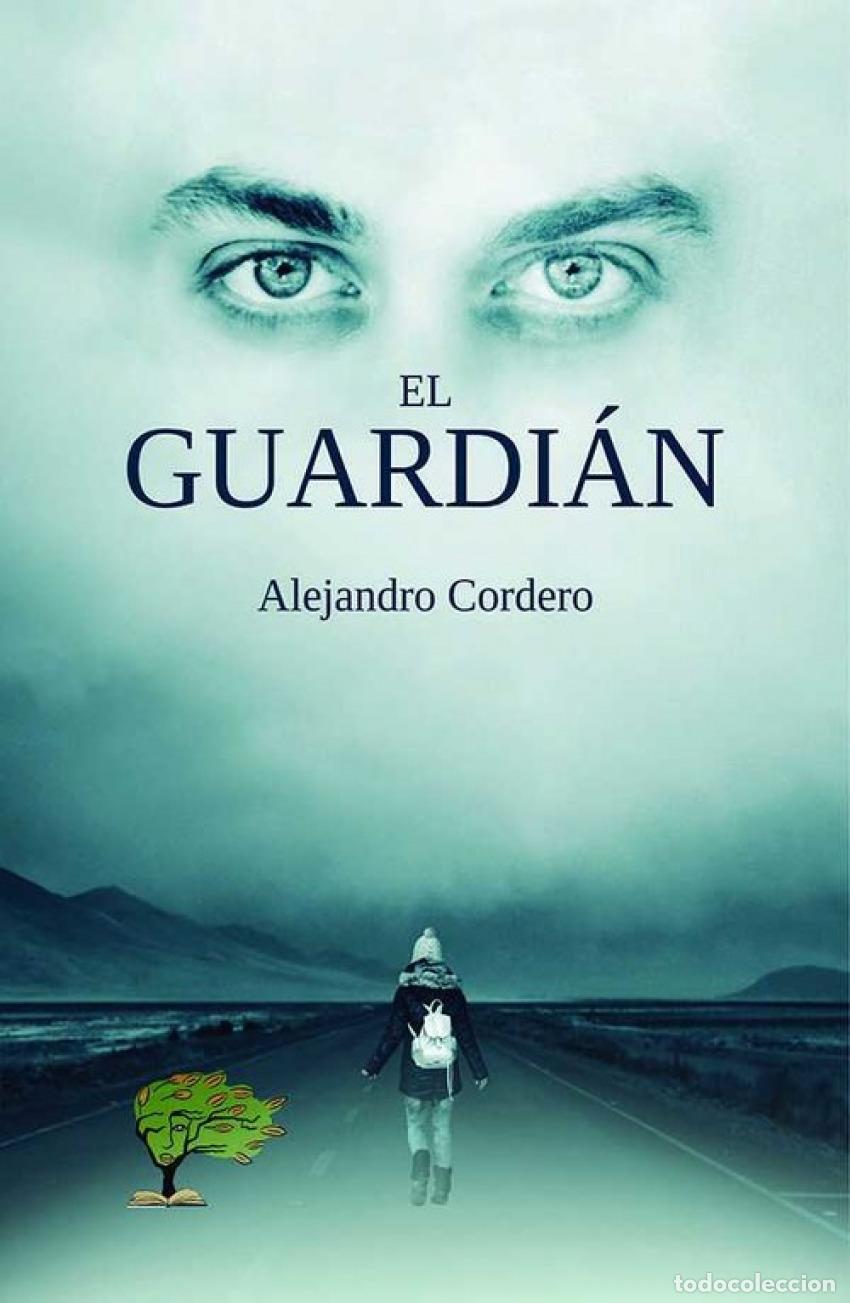 Libros: EL GUARDI&Aacute;N - Cordero, Alejandro - Foto 1