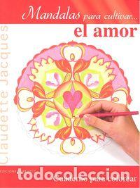 Libri: MANDALAS PARA CULTIVAR EL AMOR - JACQUES, CLAUDETTE