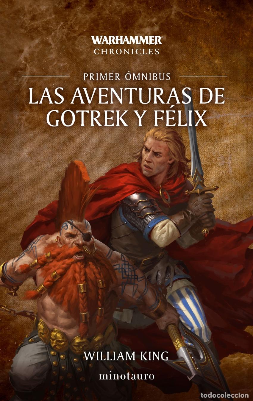 B&uuml;cher: LAS AVENTURAS DE GOTREK Y F&Eacute;LIX OMNIBUS N&ordm; 01/06 (NE) - King, William
