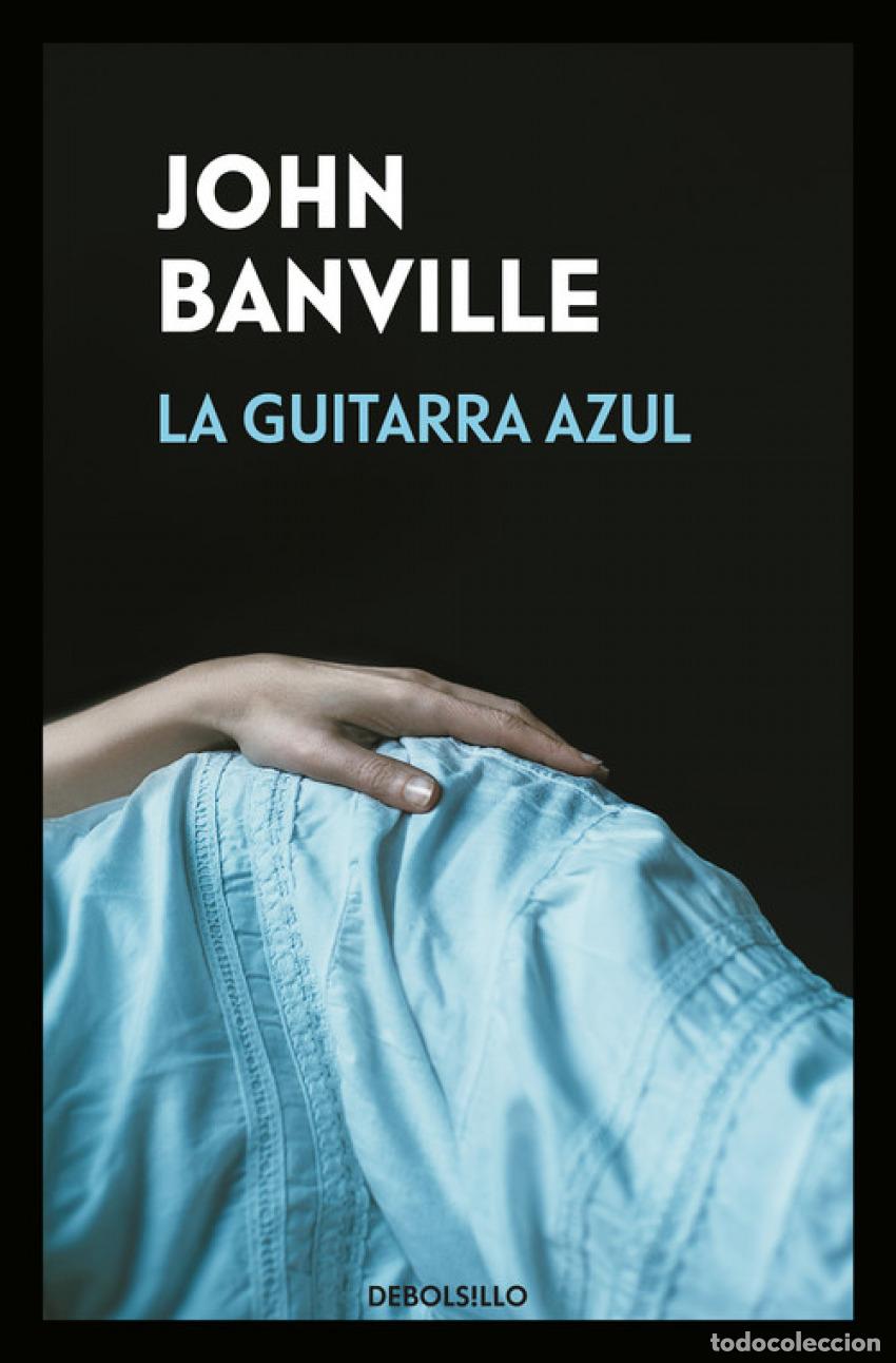 books: LA GUITARRA AZUL - Banville, John