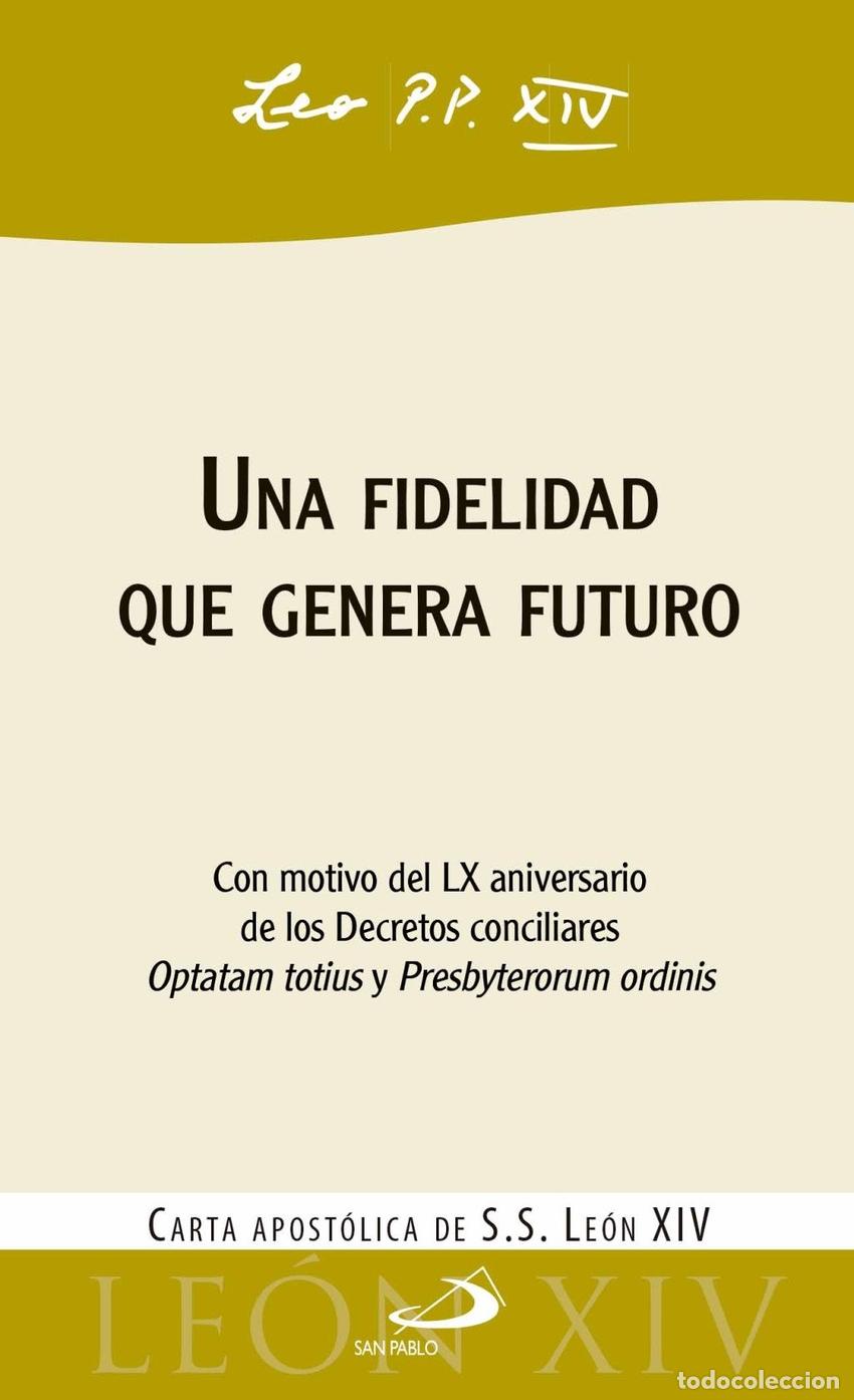 Libros: UNA FIDELIDAD QUE GENERA FUTURO - Papa Le&oacute;n XIV