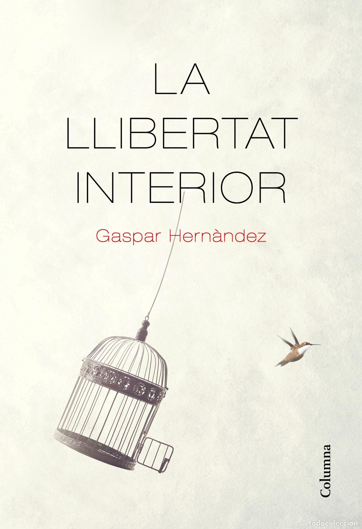 B&uuml;cher: LA LLIBERTAT INTERIOR - Hern&agrave;ndez, Gaspar