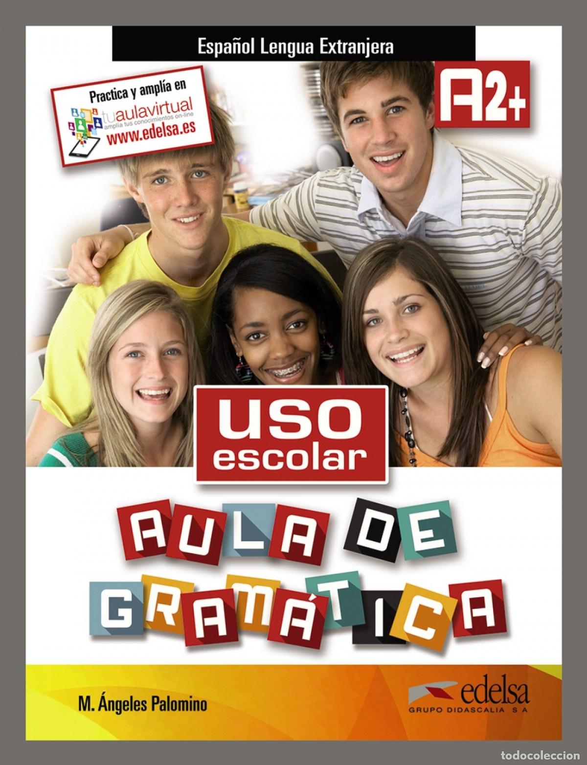 B&uuml;cher: USO ESCOLAR A2+. AULA GRAM&Aacute;TICA - Palomino, M&ordf;Angeles