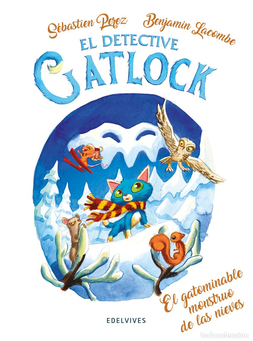 B&uuml;cher: EL GATOMINABLE MONSTRUO DE LAS NIEVES - Perez, S&eacute;bastien