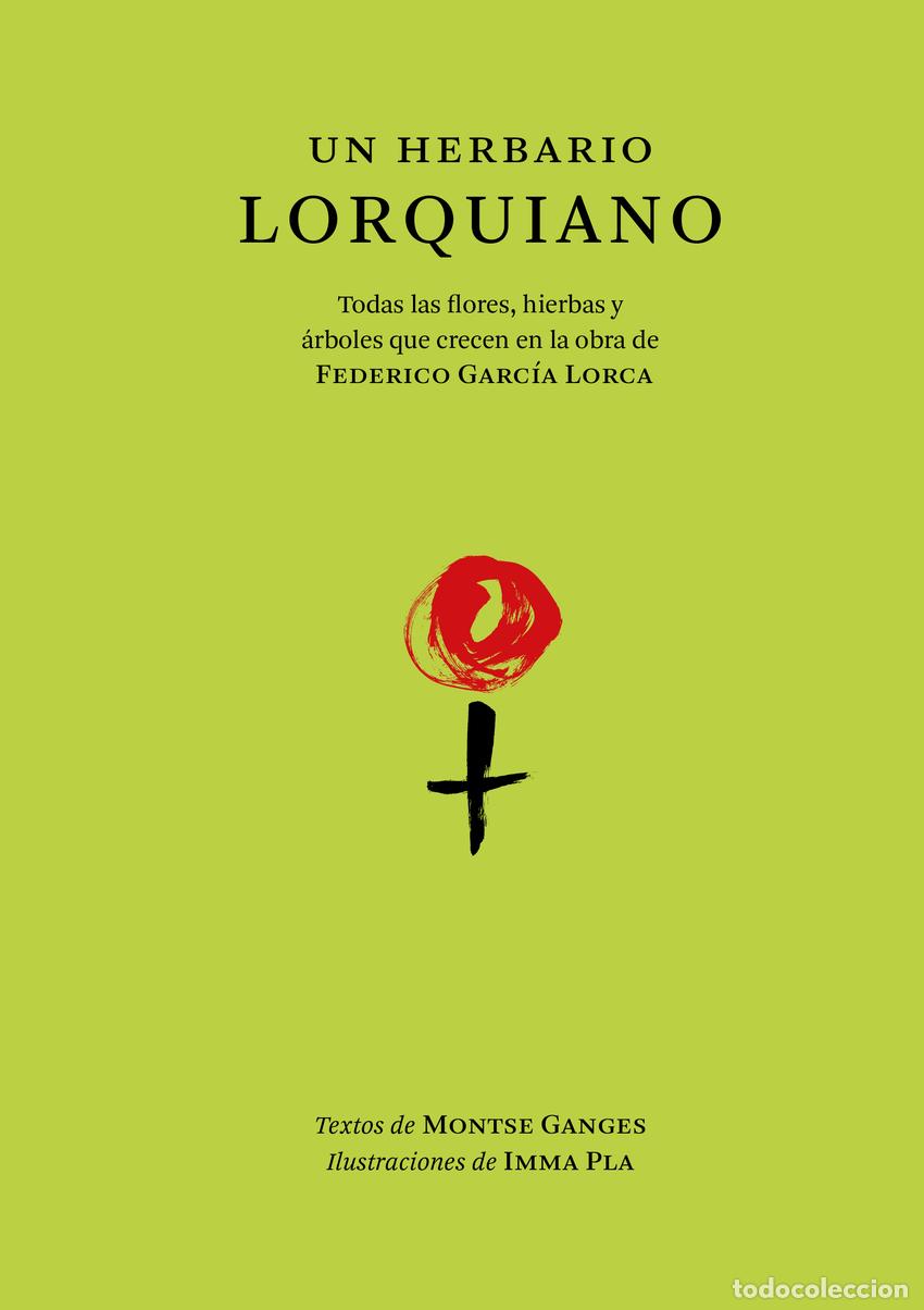 B&uuml;cher: UN HERBARIO LORQUIANO - Ganges, Montse