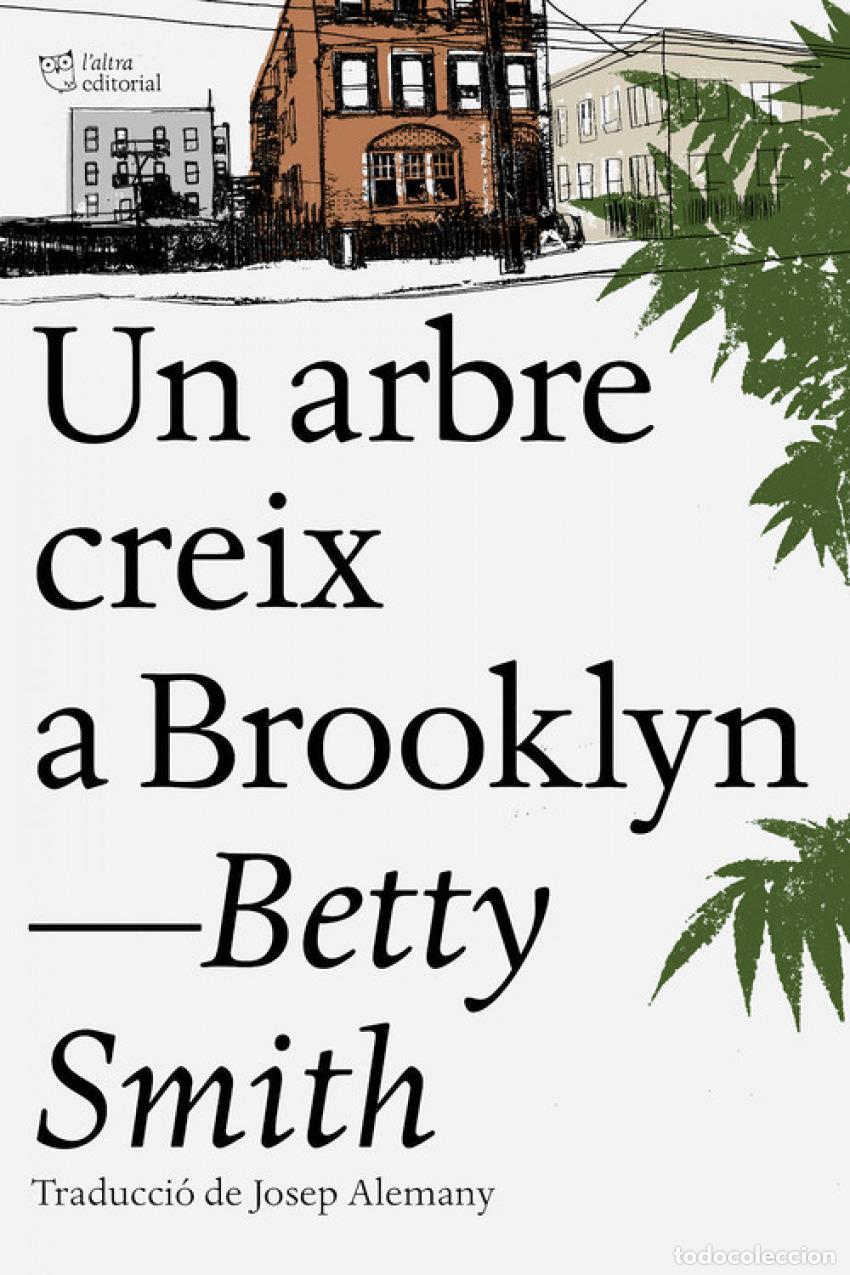 Libri: CREIC UN ARBRE A BROOKLYN - Smith, Betty