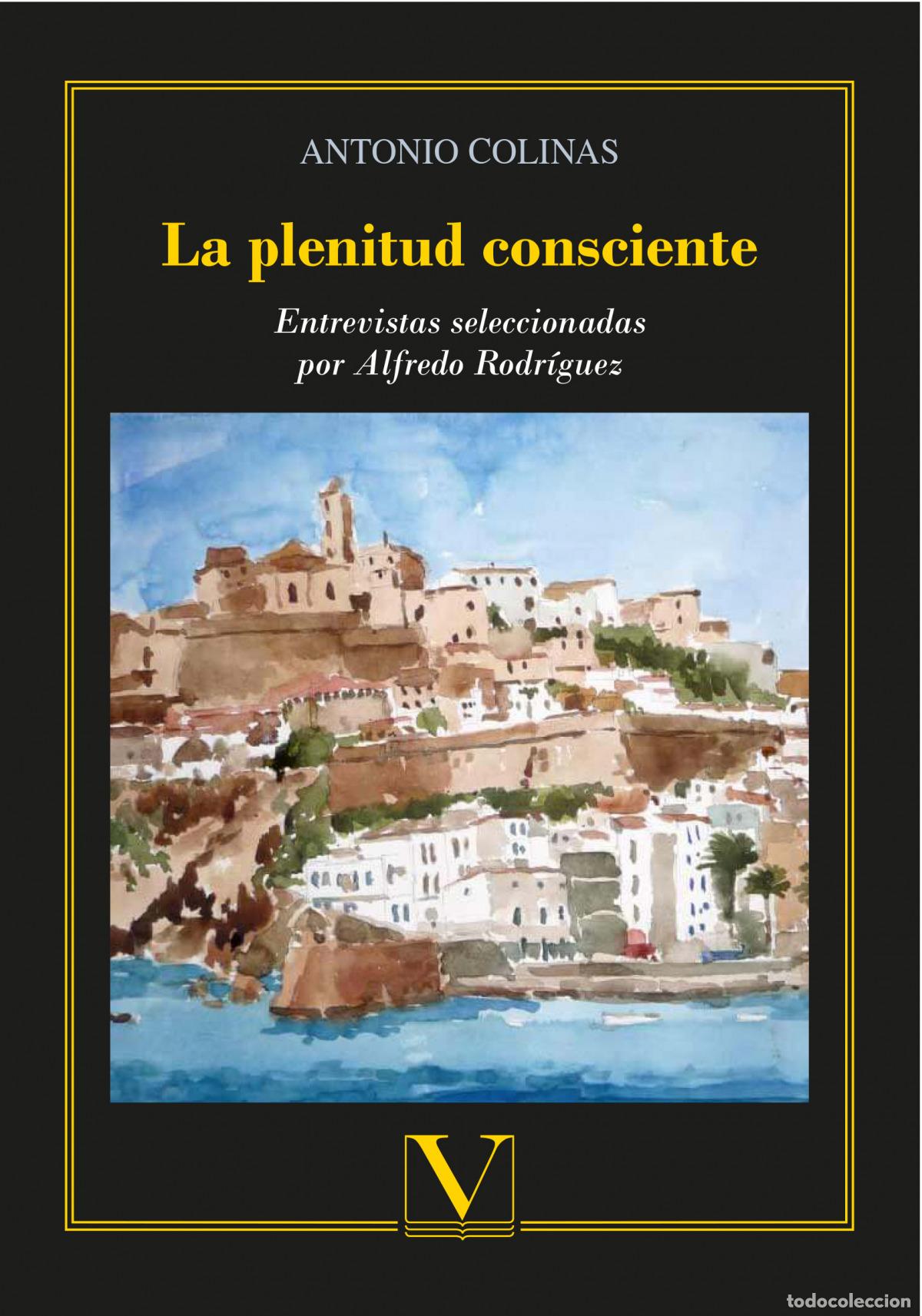 Livros: LA PLANITUD CONSCIENTE - Colinas, Antonio