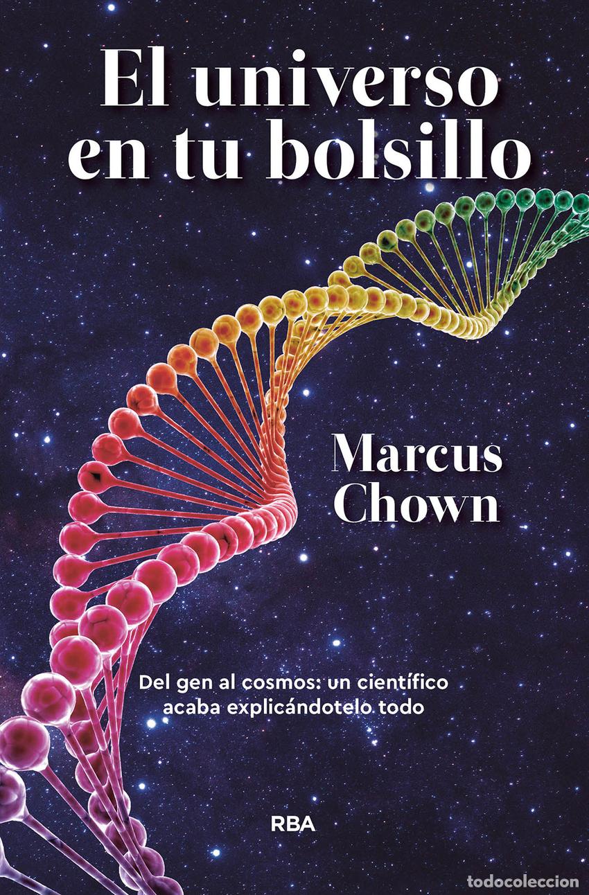 Libri: EL UNIVERSO EN TU BOLSILLO - Chown, Marcus