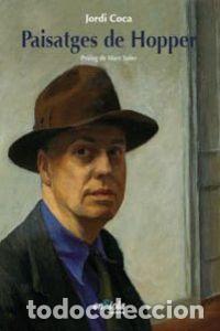 Libros: PAISATGES DE HOPPER - COCA, JORDI