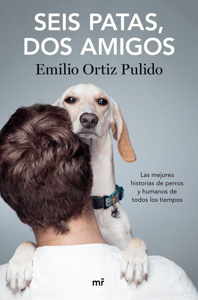 Libri: SEIS PATAS DOS AMIGOS - ORTIZ, EMILIO
