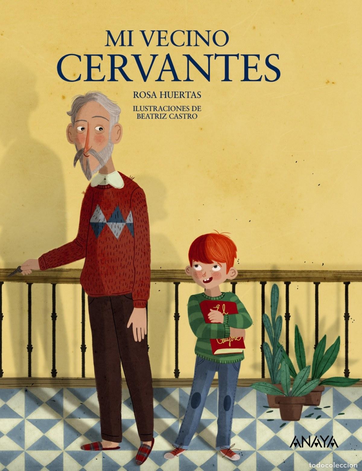 books: MI VECINO CERVANTES - Huertas, Rosa