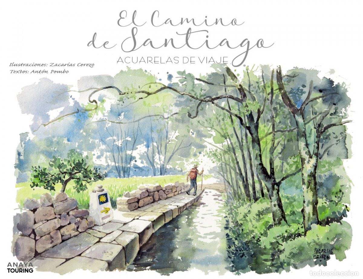 B&uuml;cher: EL CAMINO DE SANTIAGO. ACUARELAS DE VIAJE - Cerezo Ort&iacute;n, Zacar&iacute;as