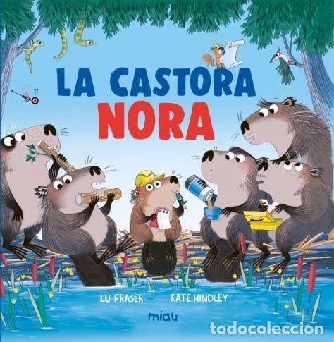 Libros: CASTORA NORA,LA - FRASER, LU